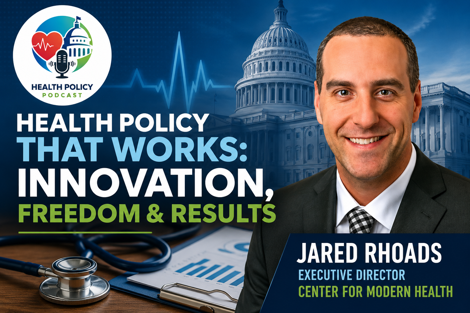 Health Policy Podcast episode featuring Jared Rhoads discussing Jared Rhoads on the Intersection of Healthcare and Free Market Principles